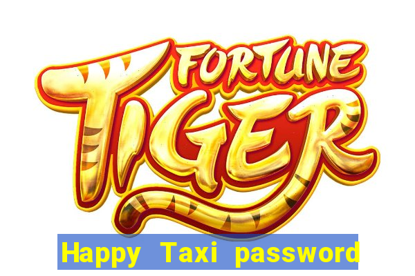 Happy Taxi password road 96 road 96 happy taxi security