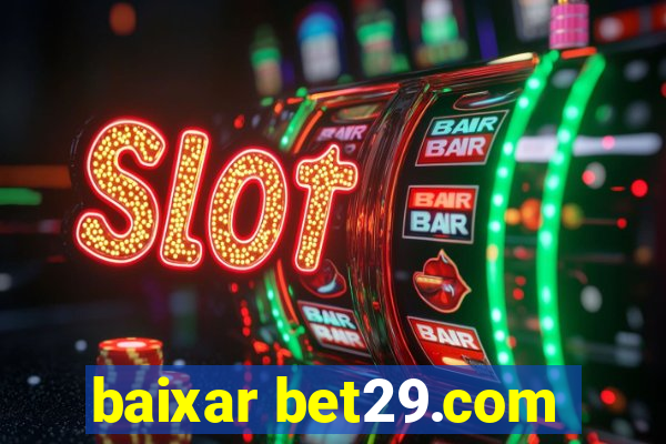 baixar bet29.com