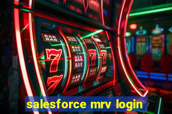 salesforce mrv login