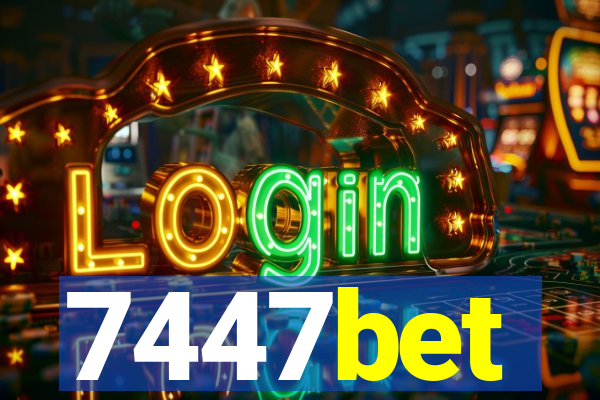 7447bet