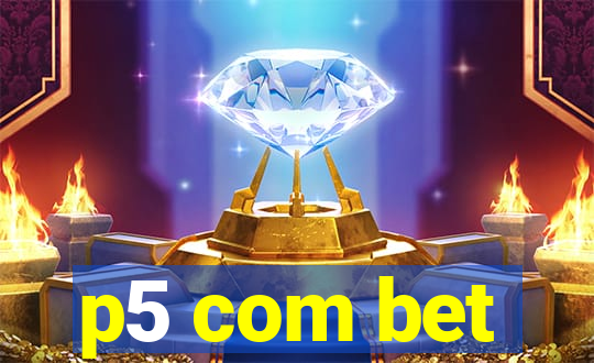 p5 com bet