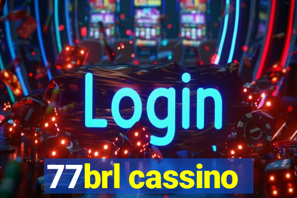 77brl cassino