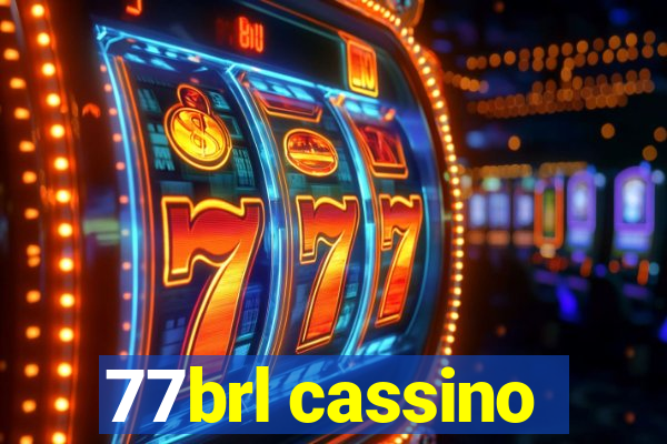 77brl cassino