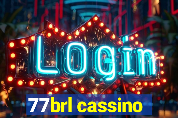 77brl cassino