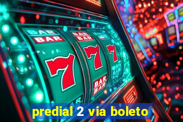 predial 2 via boleto
