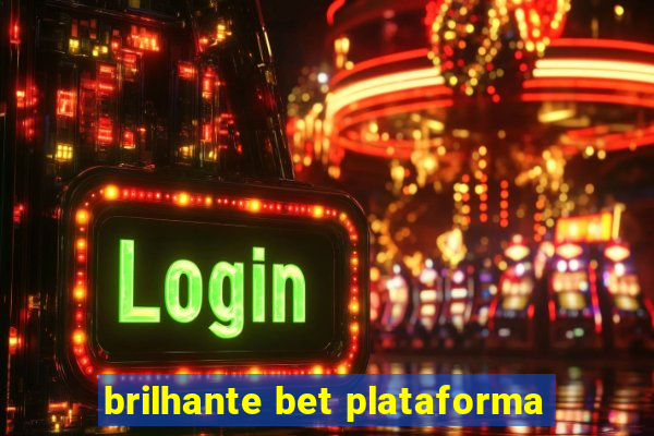 brilhante bet plataforma