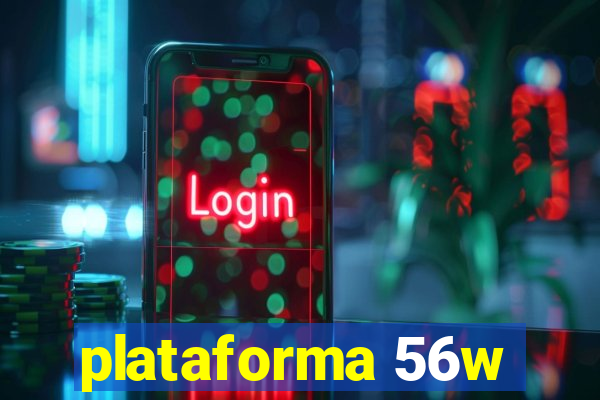 plataforma 56w
