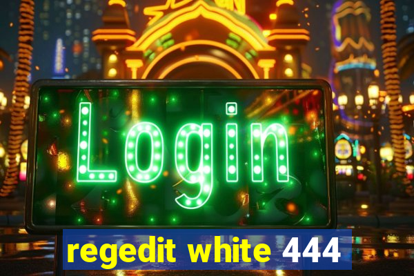 regedit white 444