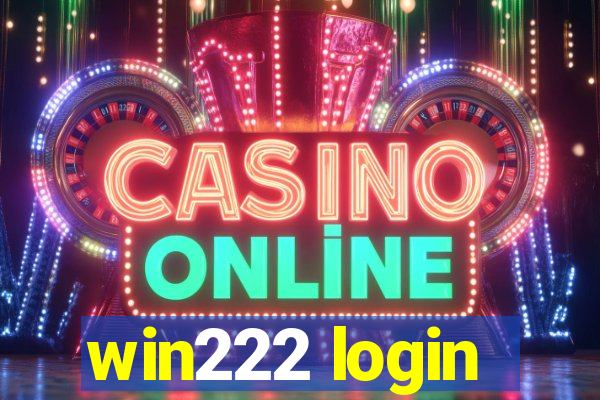 win222 login