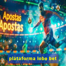 plataforma lobo bet