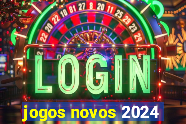 jogos novos 2024