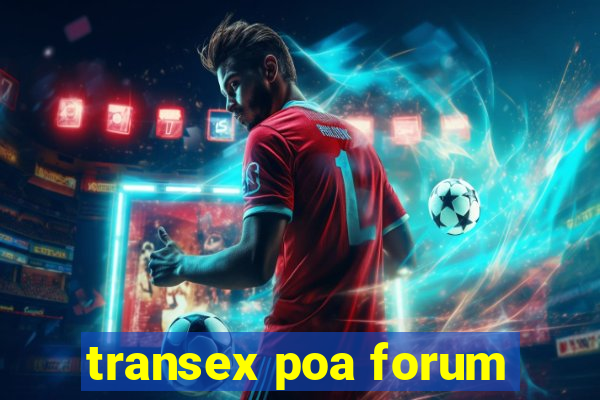 transex poa forum