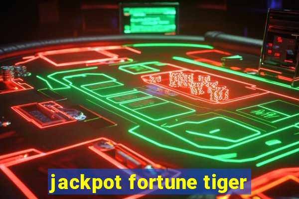 jackpot fortune tiger