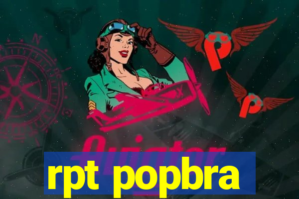 rpt popbra