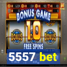 5557 bet