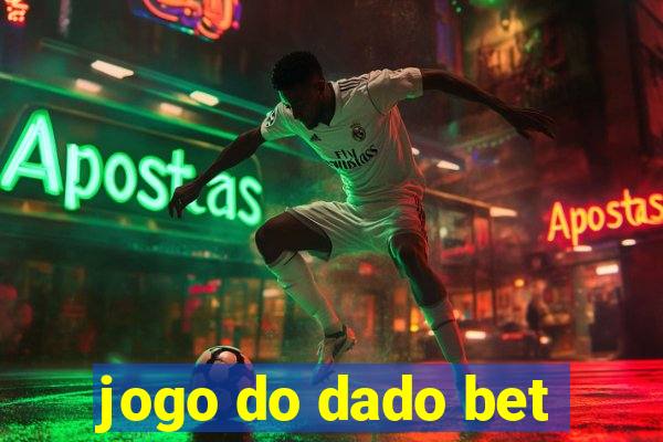 jogo do dado bet