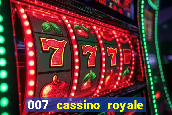 007 cassino royale filme completo dublado youtube