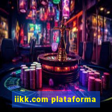 iikk.com plataforma