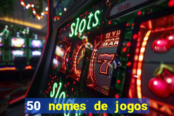 50 nomes de jogos com bola