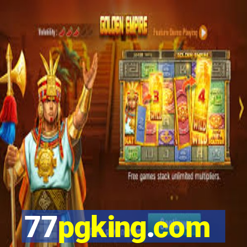 77pgking.com
