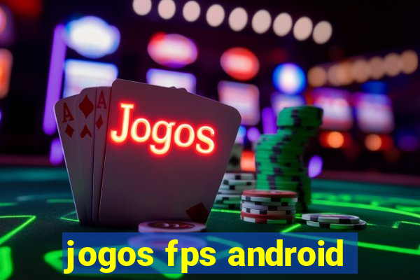 jogos fps android