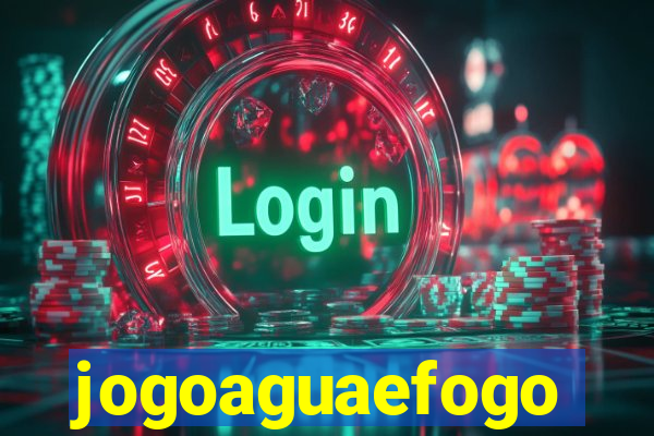 jogoaguaefogo