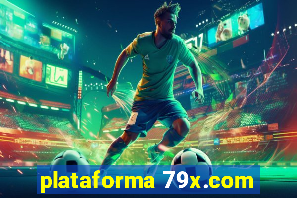 plataforma 79x.com