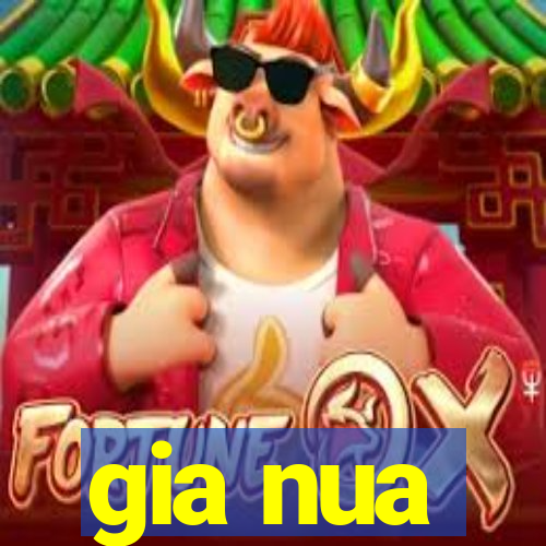 gia nua