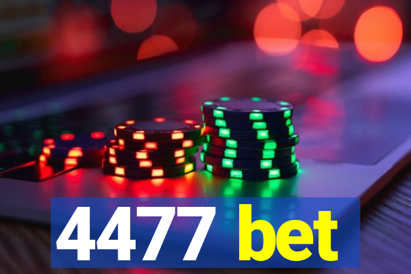 4477 bet
