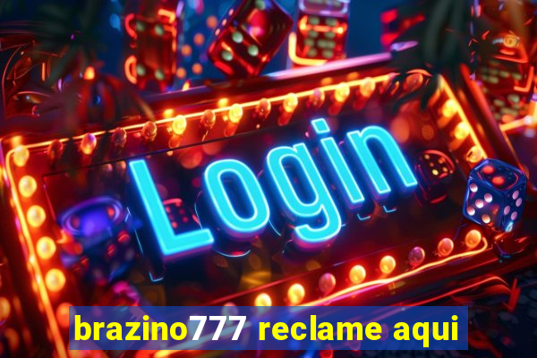 brazino777 reclame aqui