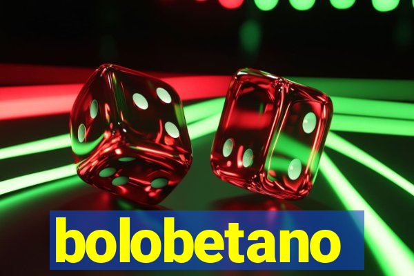 bolobetano