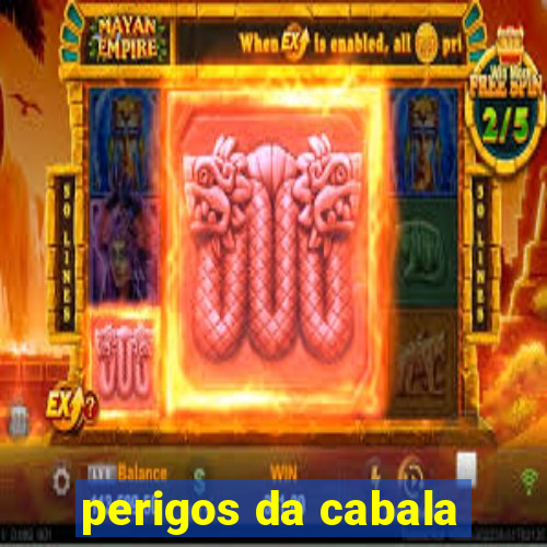 perigos da cabala