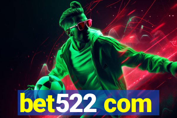 bet522 com