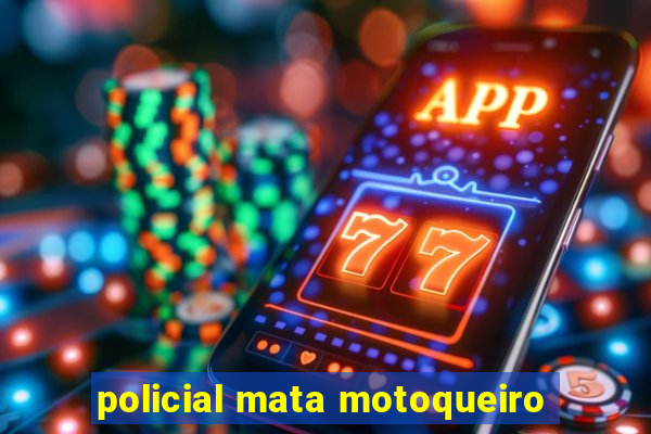 policial mata motoqueiro