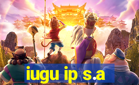 iugu ip s.a
