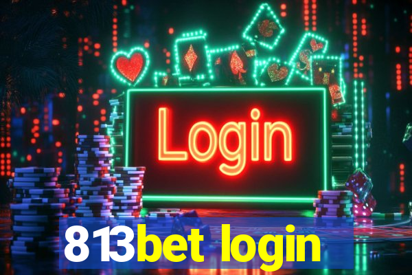 813bet login