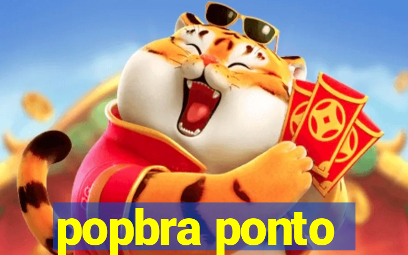 popbra ponto