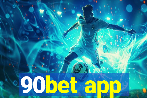 90bet app
