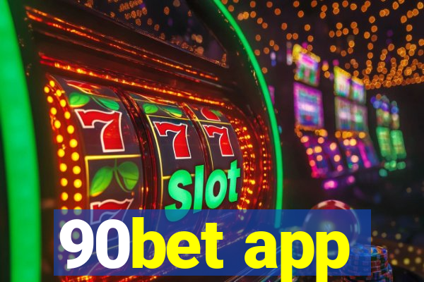 90bet app