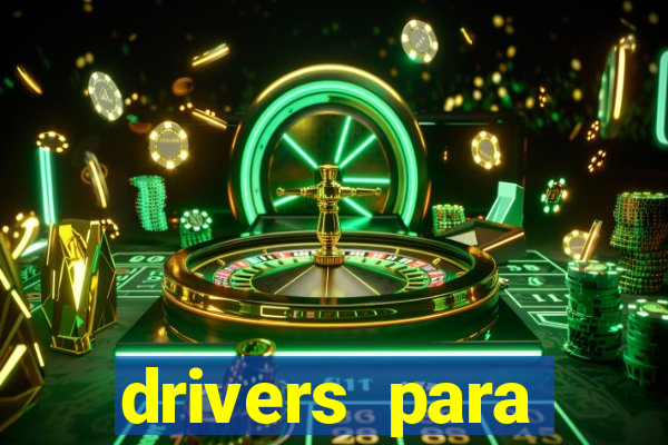 drivers para windows 7 64 bits