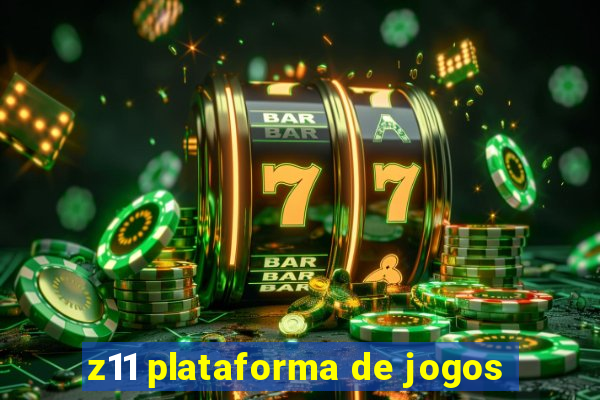 z11 plataforma de jogos