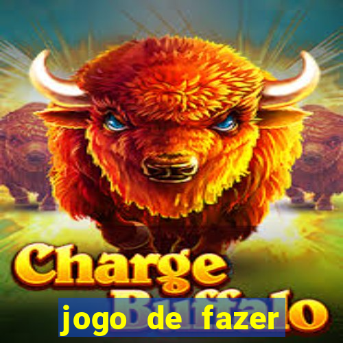 jogo de fazer dinheiro falso