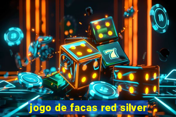 jogo de facas red silver