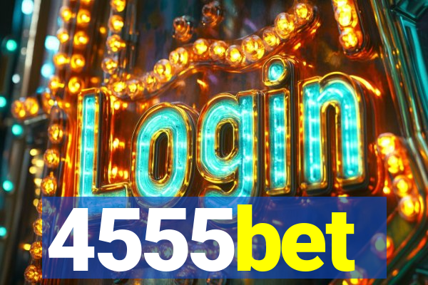 4555bet