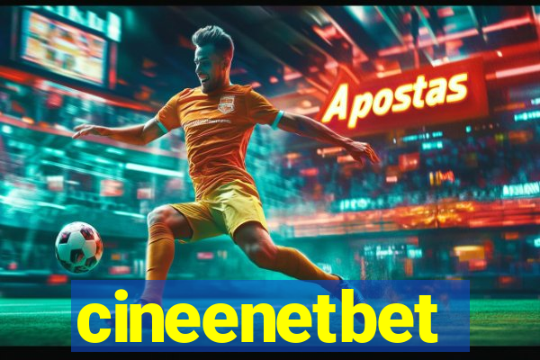 cineenetbet