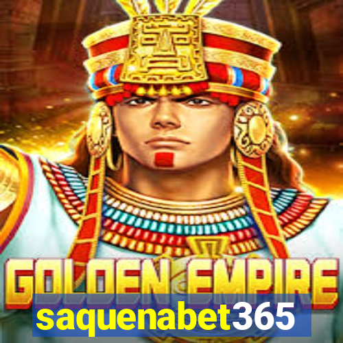 saquenabet365