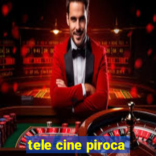 tele cine piroca