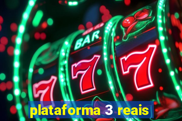plataforma 3 reais