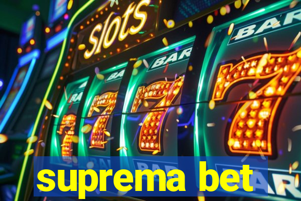 suprema bet