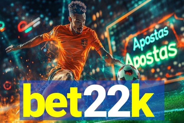 bet22k